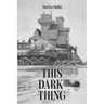 This Dark Thing
