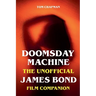 Doomsday Machine - The Unofficial James Bond Film Companion