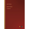 Queen Victoria: in large print