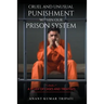 Cruel and Unusual Punishment within Our Prison System
