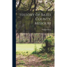 History of Bates County, Missouri