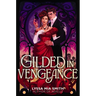 Gilded in Vengeance