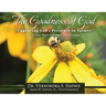 The Goodness of God: Capturing God's Presence in Nature, A 21-Day Photographic Devotional
