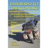 Eldorado to the Klondike: Riding inappropriate motorcycles to out-of-the-way places
