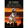 Jembe Revolution: The Birth of the Jembe in America