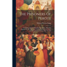 The Prisoners Of Perote: Containing A Journal Kept By The Author, Who Was Captured By The Mexicans, At Mier, December 25, 1842, And Released Fr