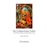 The Compassionate Father: The World's Greatest Unfinished Short Story