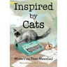 Inspired by Cats: Writers and Their Mews(es)