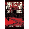 Murder Finds the Suburbs