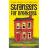 Strangers For Breakfast