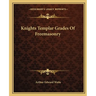 Knights Templar Grades Of Freemasonry