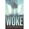 Woke, The Spiritual Awakening of a 9/11 Rescue & Recovery Worker