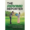 The Roving Reporter: Spanning the Globe in the 1990s