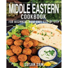Middle Eastern Cookbook: Book1, for Beginners Made Easy Step by Step