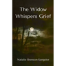 The Widow Whispers Grief