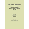 Famine Immigrants. Lists of Irish Immigrants Arriving at the Port of New York, 1846-1851. Volume I, January 1846-June 1847