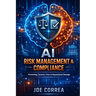 AI Risk Management & Compliance: Preventing Lawsuits, Fines & Reputational Damage