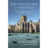 Reformations Compared