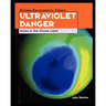 Ultraviolet Danger: Holes in the Ozone Layer
