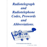 Radiotelegraph & Radiotelephone Codes, Prowords and Abbreviations