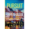 Pursuit in Copenhagen