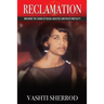 Reclamation: Breaking the Chains of Racism and Police Brutality
