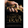 Averting Famine on Iraq: My Memories for Years of U.N Sanction 1990-2003