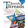 Jewish Threads: A Hands-On Guide to Stitching Spiritual Intention Into Jewish Fabric Crafts