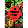 Low Potassium Food List: The Comprehensive Guide to Revealing the Perfect Balance of Foods to savor and those to steer clear of for Optimal Kid
