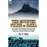 The Mounted Police of Natal: The Zulu War, the Boer War, the Zulu Rebellion and Policing the Colonial Frontier in South Africa 1873-1906