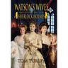 Watson's Wives and Other Tales of Sherlock Holmes
