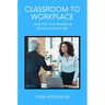 Classroom to Workplace: Land Your First Marketing Communications Job