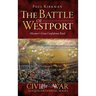 The Battle of Westport: Missouri's Great Confederate Raid
