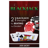 Blackjack: 21 Blackjack Strengths to Beating the Dealer!