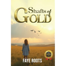 Shafts of Gold