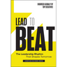 Lead to Beat: The Leadership Rhythm That Shapes Tomorrow
