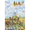 The Tale of the Magic Snowfall