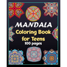 Mandala coloring book for teens 100 pages: 100 Creative Mandala pages/100 pages/8/10, Soft Cover, Matte Finish/Mandala coloring book