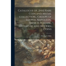 Catalogue Of...[his] Rare Coin and Medal Collection... Groups of Luther, Napoleon, French, Italian... Mediaeval and Modern Coins
