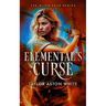 Elemental's Curse: A Witch Detective Dark Urban Fantasy