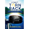 I Can't Turn Back: A Journey from Spiritual Displacement to Divine Redemption