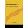 Daniel's Prophecy Of The Seventy Weeks