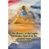 The History of the Coptic Orthodox Church in the United States: From the Land of the Pharaohs to the United States of America