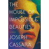The House of Impossible Beauties