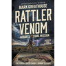 Rattler Venom: Junior's Final Mission (A Western Adventure Series)