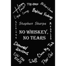 No Whiskey, No Tears