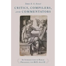 Critics, Compilers, and Commentators: An Introduction to Roman Philology, 200 Bce-800 Ce