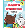 Happy Bunnies Dot Markers Activity Book: Dot Marker Easter Book, Dot Marker Coloring Book for Toddlers
