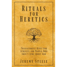 Rituals for Heretics