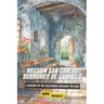 Mission San Carlos Borromeo de Carmelo: A History of the California Mission for Kids